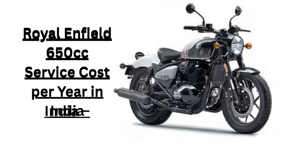 Royal Enfield 650cc Service Cost