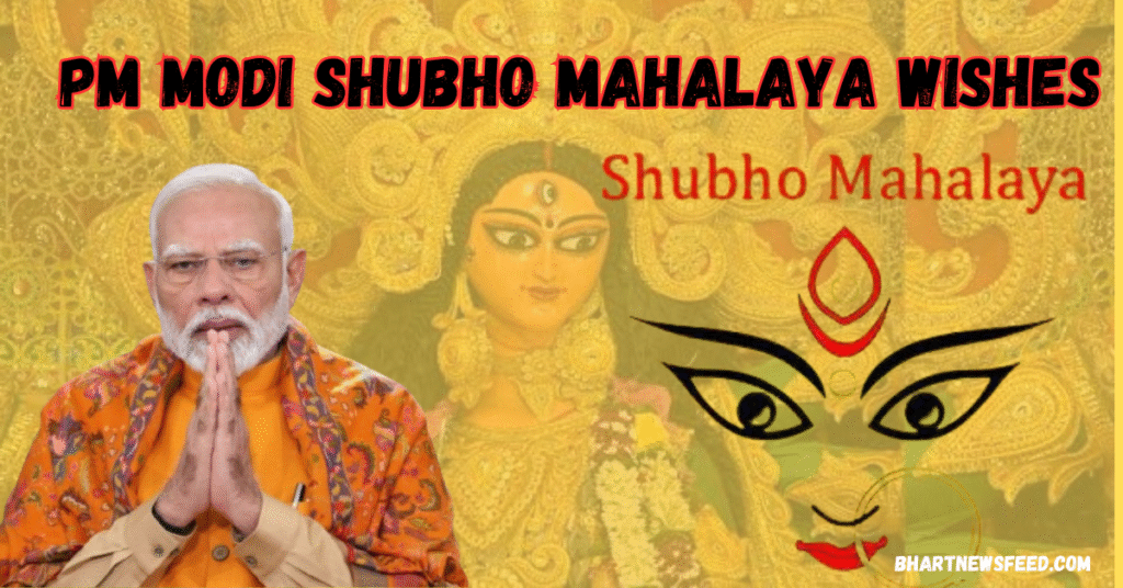 PM Modi Shubho Mahalaya wishes