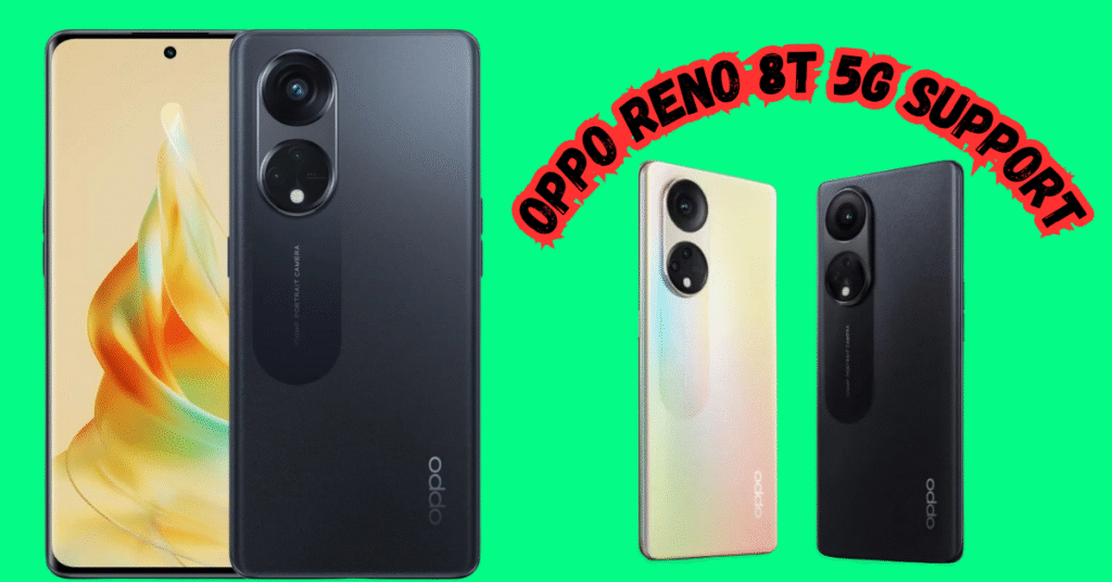 Oppo Reno 8T 5G Support